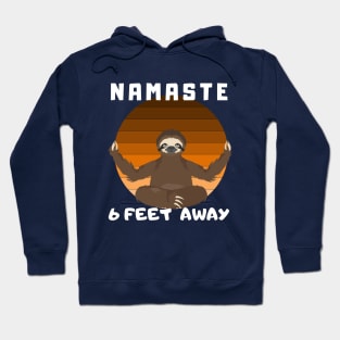 namaste 6 feet away sloth t-shirt Hoodie